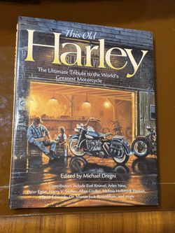 This Old Harley The Ultimate Tribute To the Worlds Greatest Motorcycle Hardback