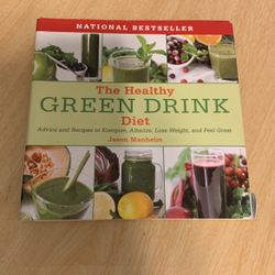 The Healthy GREEN DRINK Diet 