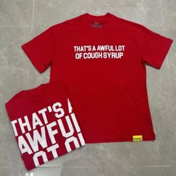 That’s Awful Lot Of Cough Syrup 