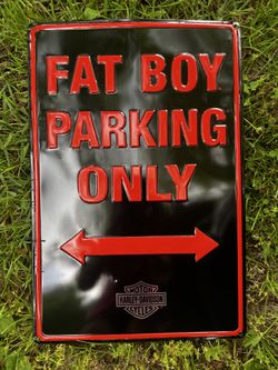 Fat Boy Parking Only Sign