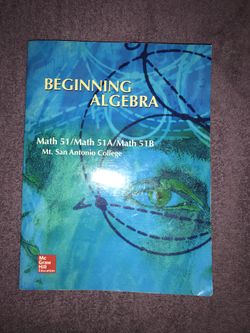 Beginning Algebra Math 51/51A/51B