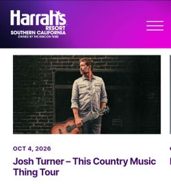 Josh Turner Concert Tickets! Harrahs CA 10/4/26