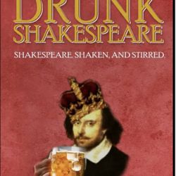 Broadway Show Tickets Drunk Shakespeare 