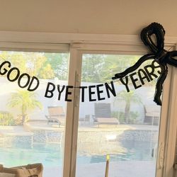 Good bye teen years banner + black bow