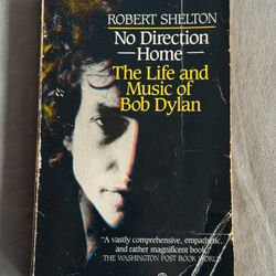 VTG Bob Dylan “No Direction Home” by Robert Shelton 1987 (Silver Lake)