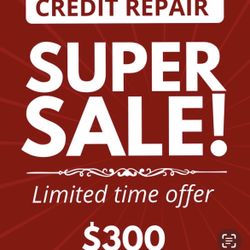 Credit Repair Super Sale!!!!!