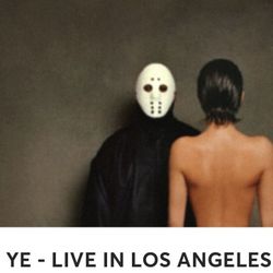 YE - Kanye Ticket - Concert Los Angeles 
