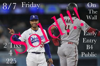 Arizona Diamondbacks vs LA Dodgers Friday 8/7 2 Tixs for $225 early entry before public
