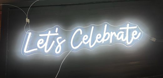 Let’s Celebrate LED neon sign - pickup in Santa Monica