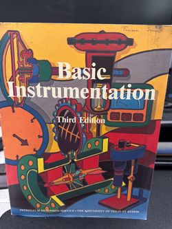 Basic Instrumentation Third Edition – University of Texas Petroleum Engineering Book