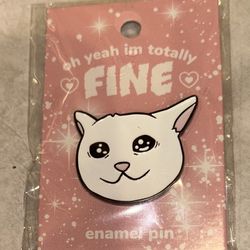 Oh Yeah, I'm Totally Fine Crying Cat Meme Enamel, Lapel Badge Pin New