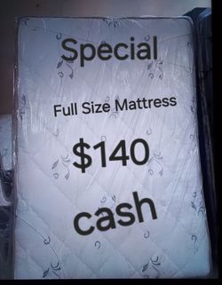 Special Full Size Mattress Only $140 cash