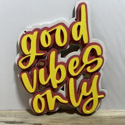 Good Vibes Sign