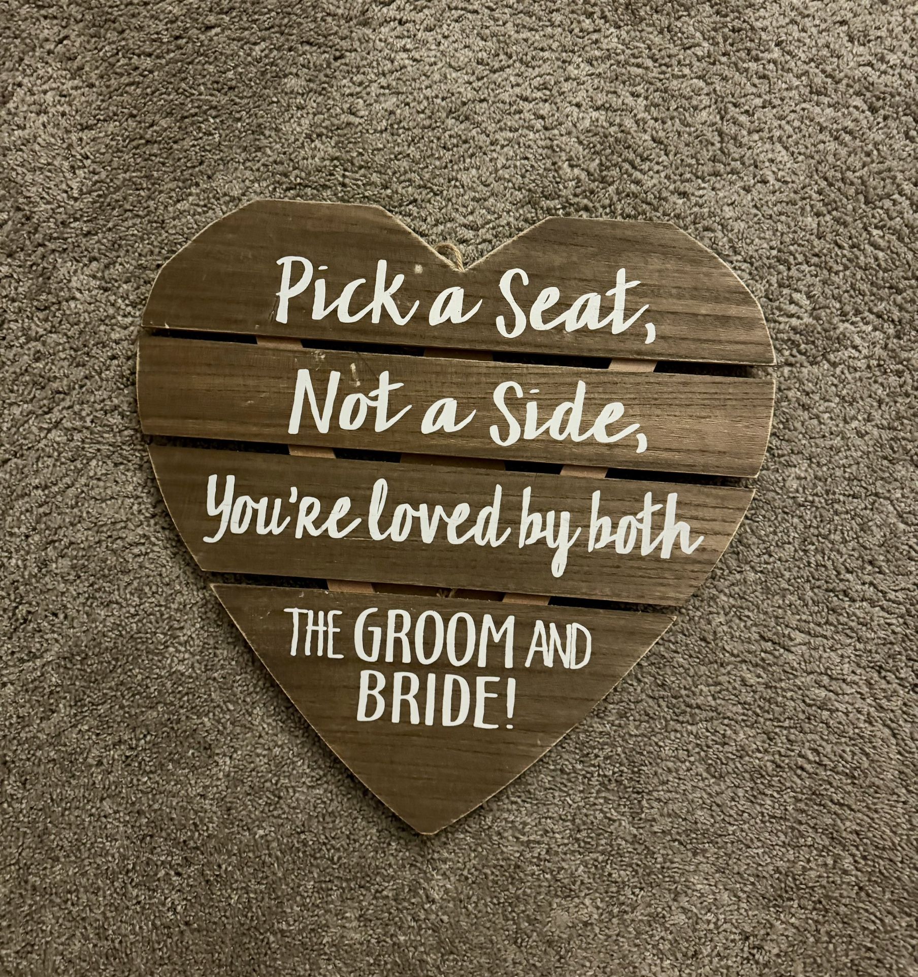 Pick a Seat Wedding Sign
