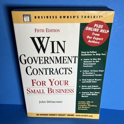 Win Government Contracts for Your Small Business (5th Ed.) John DiGiacomo | Business Owner’s Toolkit