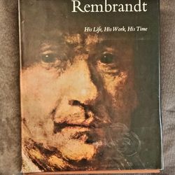 Art book, 'Rembrandt: His Life His Work, His Time' by Bob Haak