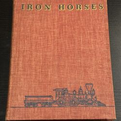 E P Alexander - "Iron Horses American Locomotives 1(contact info removed)" (HC, 1st Ed., 1941)