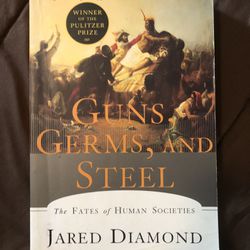Guns, Germs, And Steel. The Fates Of Human Societies By Jared Diamond 