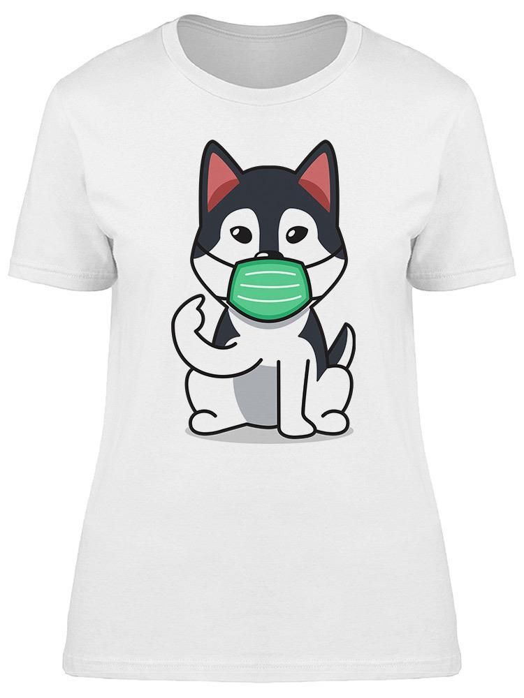Smartprints Husky With A Facemask Design Tee Women's -Image by Shutterstock White Size S
