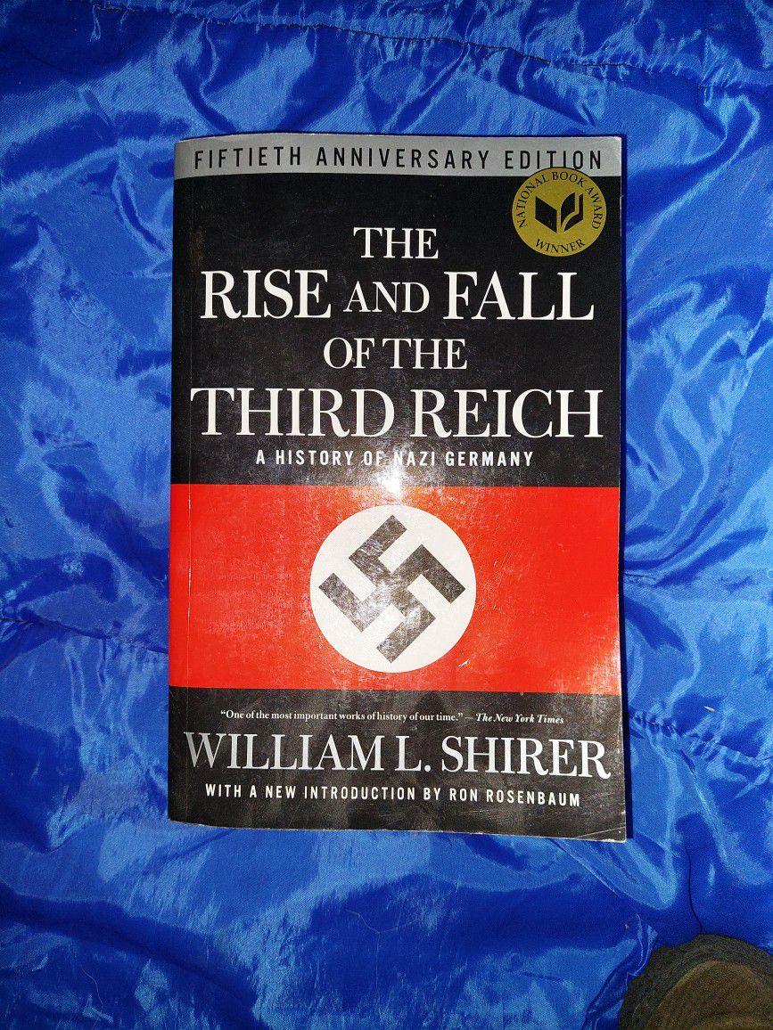 50th Anniversary Edition: The Rise and Fall Of The Third Reich By William Shirer