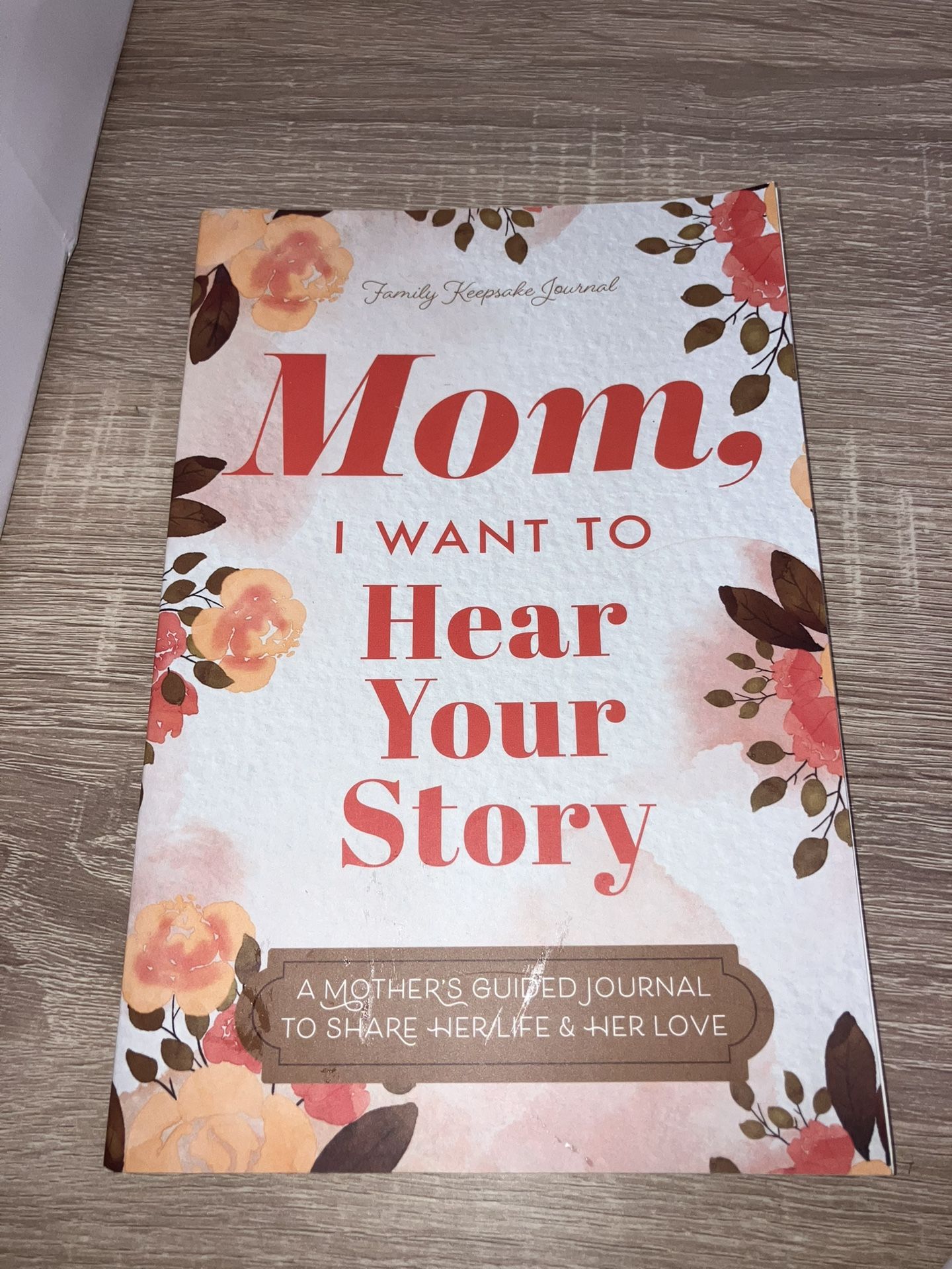 Mom, I Want To Hear Your Story Journal