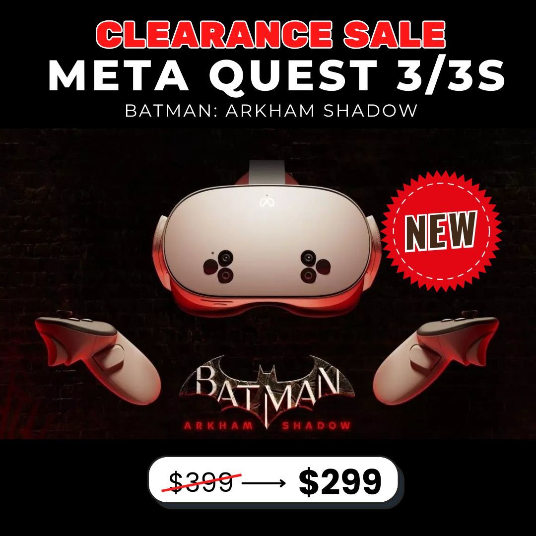 🎮 Meta Quest 3S (Brand New) – Now $299! Save 25% + Batman Arkham + 3 Months Meta+ 🔥
