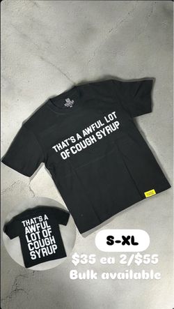 That's A Awful Lot of Cough Syrup Black Graphic Tee