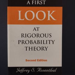 Rosenthal - A First Look at Rigorous Probability Theory (Second Edition)