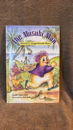 The Musubi Man: Hawai'i's Gingerbread Man Children's Book
