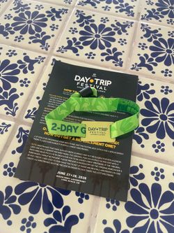 Day Trip 2 day GA wristband SOLD OUT