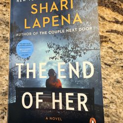 “The End Of Her” Paperback Book By Shari Lapenna