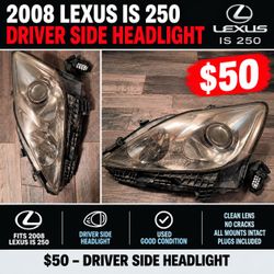 Lexus is 250 Headlight $50 OBO