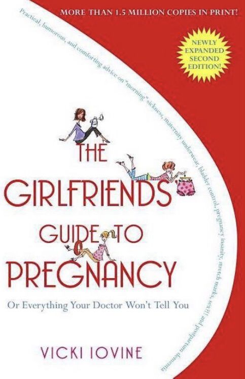 The Girlfriends' Guide to Pregnancy