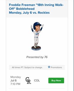 Dodgers vs Rockies Monday 7/6 Freddie Freeman Bobblehead
