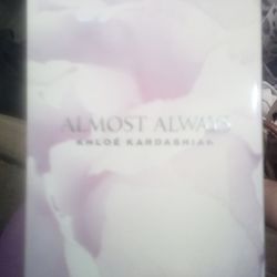 Almost always by Khloe Kardashian