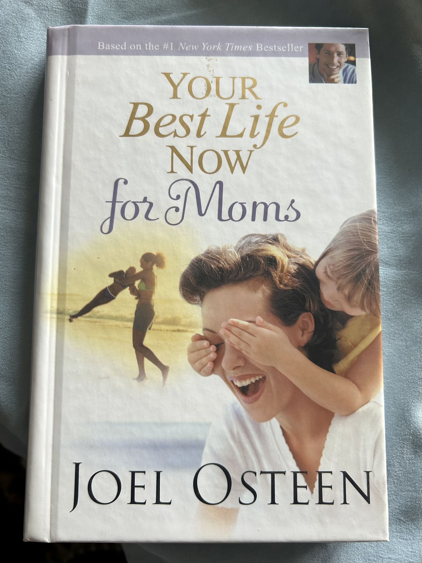 Best Life Now For Moms By Joel Osteen