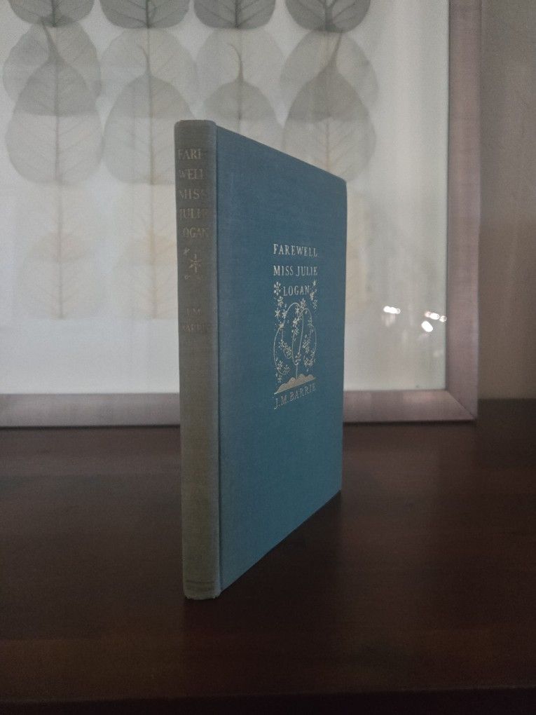 📚 Farewell Miss Julie Logan (1932) by J.M. Barrie – Vintage First U.S. Edition