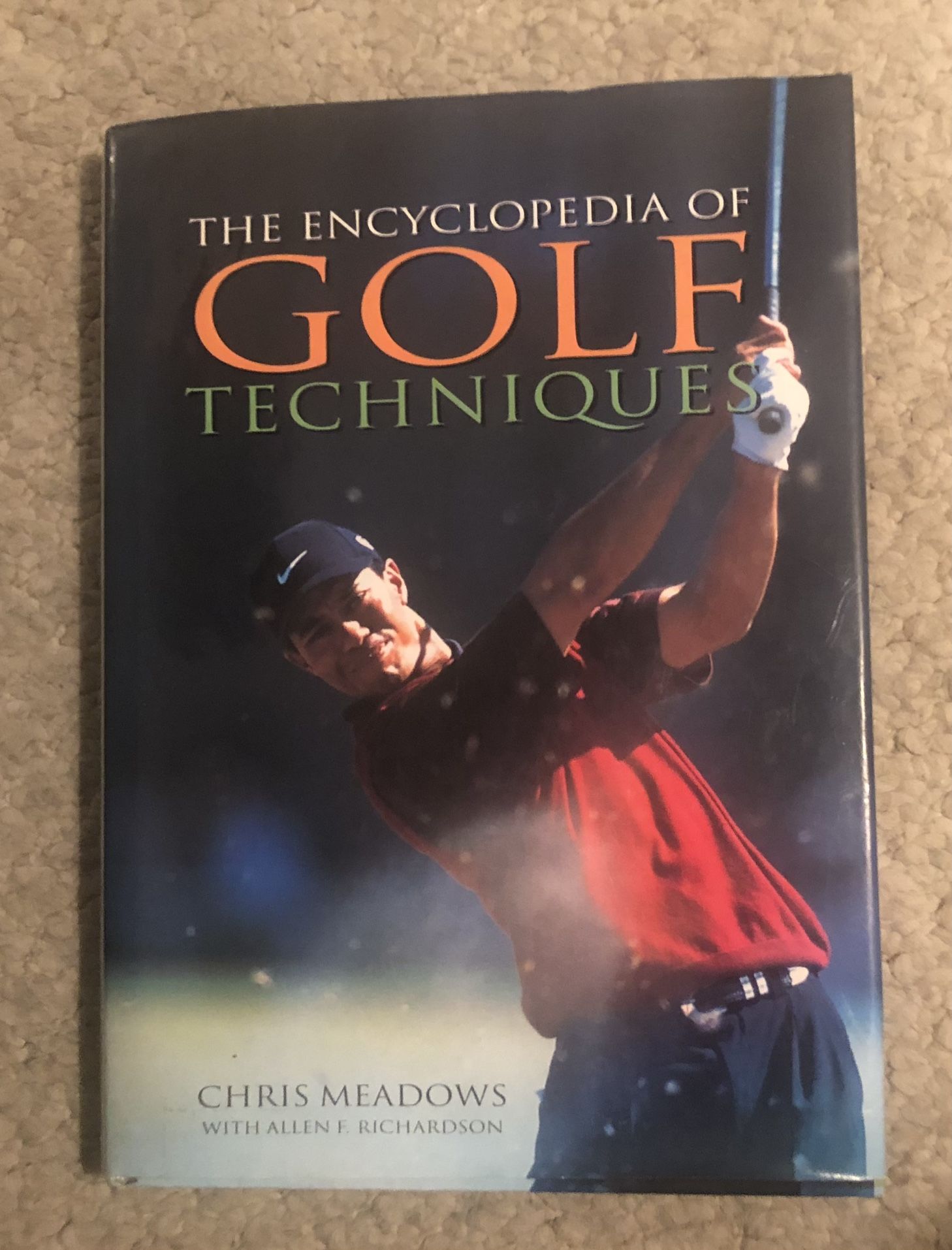 The Encyclopedia of Golf Techniques - Hardcover Book By Chris Meadows - GC
