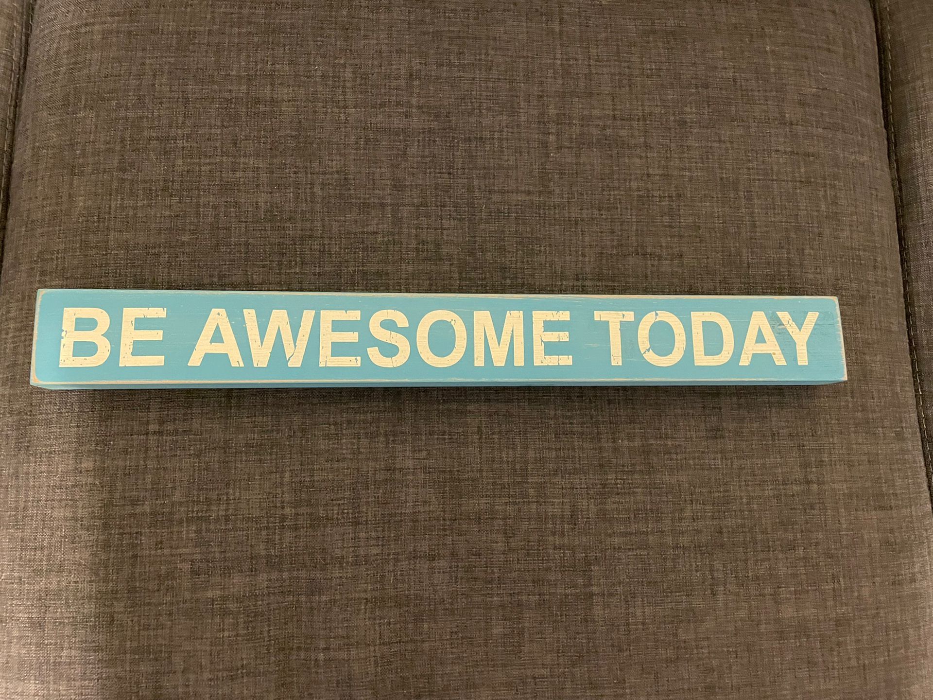 Be Awesome Today Home Decor