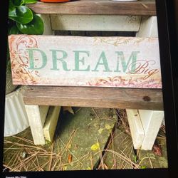 Dream Big Sign