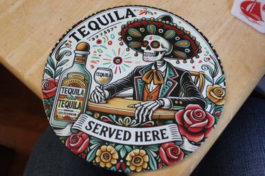 Tequila Served Here 8" Round Aluminum Sign
