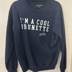 Adult Small - I’m a Cool Brunette Graphic Blue Sweatshirt 