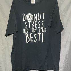Fruit of the Loom XL T-Shirt Black “Donut Stress Just Try Your Best”
