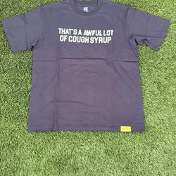 THATS AN AWFULL LOT OF COUGH SYRUP shirt