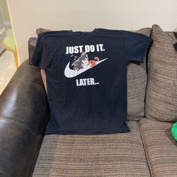 Size Large Just Do It Later T-Shirt.