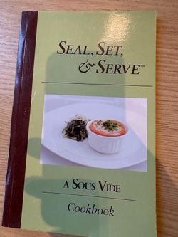KitchenAdvance Seal, Set, & Serve: A Sous Vide Cookbook Paperback 2012