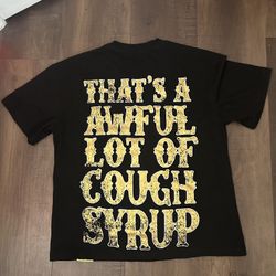 Awful Lot Of Cough Syrup