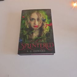 Splintered - A.G Howard (Hardcover)