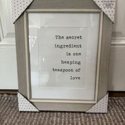 Frame “The Secret Ingredient Is One Heaping Teaspoon Of Love”