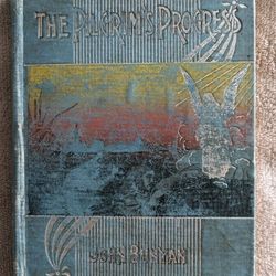 1895 The Pilgrims Progress by John Bunyan. Inscribed "To Minnie Sambert from her teacher Christmas 1896". Beautiful engravings. Binding is loose but 